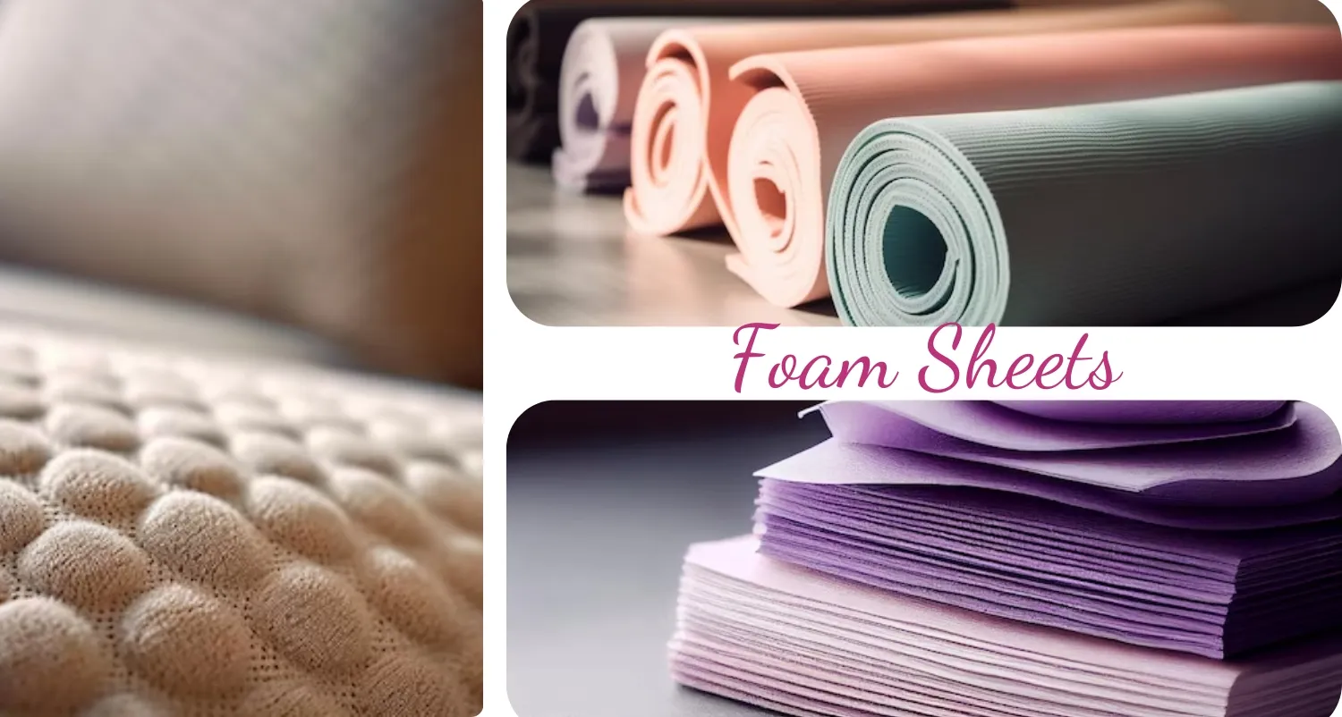 Foam sheets